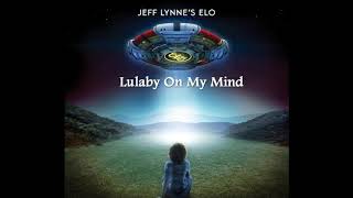 Jeff Lynne's ELO -  Lullaby On My Mind