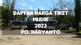 DAFTAR HARGA TIKET MUDIK BUS PO. HARYANTO 2023