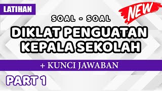 Soal-Soal Diklat PENGUATAN KEPALA SEKOLAH dan Kunci Jawaban #1 | Latihan Post Test