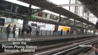 BTS train ride from Phrom Phong in Bangkok, Thailand