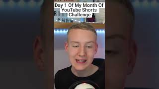 Day 1 Of My Month Of YouTube Shorts Challenge #shorts