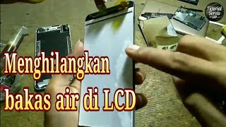 Cara Membersihkan Lcd Kena Air