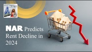 NAR Predicts Rent Decline in 2024, Interest Rates to Follow