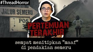 PERTEMUAN TERAKHIR DI GUNUNG SEMERU