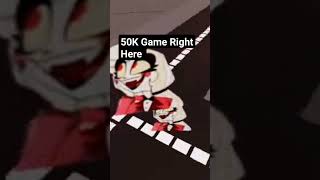 50K Game Right Here #verbalase  #50K #hazbinhotel #viral #memes