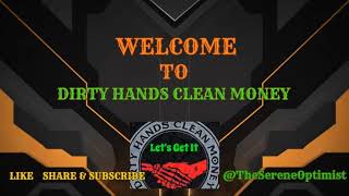 Dirty Hands Clean Money Live Stream