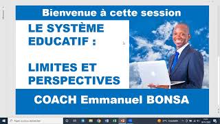 LE SYSTEME EDUCATIF : LIMITES ET PERSPECTIVES