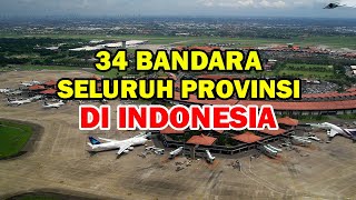 NAMA BANDARA 34 PROVINSI DI INDONESIA | ID INFO