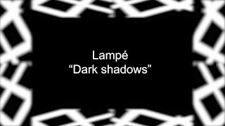 Lampé - Dark shadows (Trippy cat)