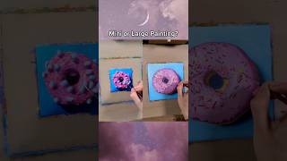 Do you like mini or larger paintings? 😝🍩 Donut Oil Paintings