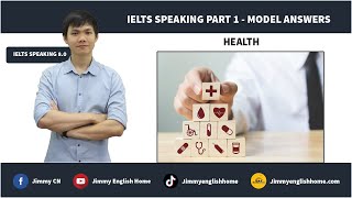 IELTS SPEAKING PART 1 SAMPLES: Health | Bài mẫu part 1 chủ đề Health