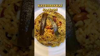 Kathirikkai Saadam 😋😋😋 #shortsfeed #shortsvideo #shortvideo #shorts #short #cooking #recipe #food