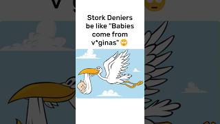 Stork Deniers be like #stork #storks #storkbird