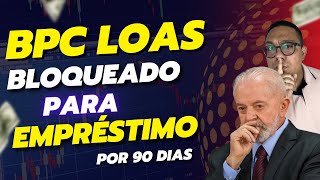 Benefício BPC LOAS bloqueado para empréstimo | 2 tipos de bloqueio fique atento