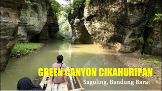 Green Canyon Cikahuripan, Saguling, Bandung Barat (2): Ngarai