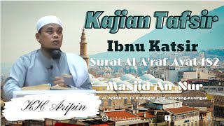 Kajian Tafsir Ibnu Katsir Surah Al-A'raf Ayat 182