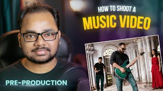 How to Shoot a Music Video: Pre-Production | BTS & REAL LIFE TIPS in HINDI