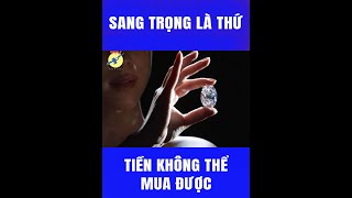 🎯 Sang trọng là thứ tiền không thể mua được