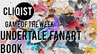 Kickstarter Game of the Week - Undertale Fanart Book