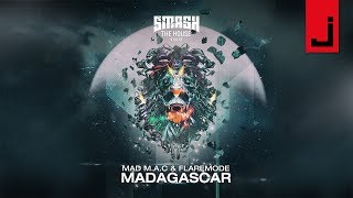 MAD M.A.C. & Flaremode - Madagascar