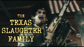 THE TEXAS SLAUGHTER FAMILY (Texas Chainsaw Massacre Fan Film) Full Movie 2024