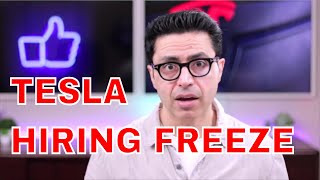 TESLA HIRING FREEZE - GOOD OR BAD??