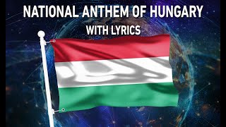 National Anthem of Hungary - Himnusz (With lyrics)