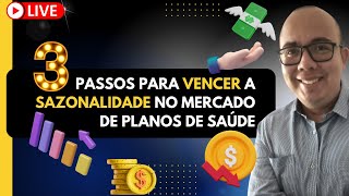 Como vencer a sazonalidade no mercado de Planos de saúde