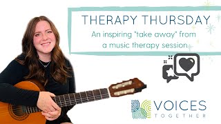 An Inspiring “take away” from a music therapy session