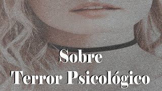 Sobre el terror psicológico