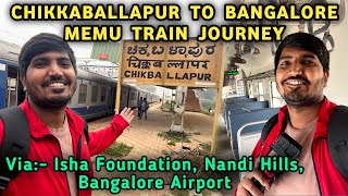 Chikkaballapur To Bangalore Train Via Isha Foundation, Nandi Hills, Bangalore International Airport