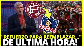 🚨¡REFUERZO PARA REEMPLAZAR!! ¡ACABAN DE CONFIRMAR ESTA TARDE! ULTIMAS NOVEDADES Y NOTICIAS COLO COLO