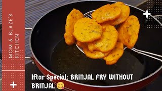 টেষ্টি বেগুন ছাড়া বেগুনি রমাজান স্পেশাল  Ramadan Special brinjal fry without brinjal bangla recipe