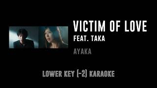 Victim of Love feat. Taka [Key -2] - Ayaka | カラオケ | LOVE CYCLE | Karaoke Instrumental with Lyrics