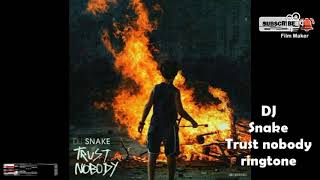 DJ Snake - Trust Nobody | Best EDM ringtone | DJ Siika |