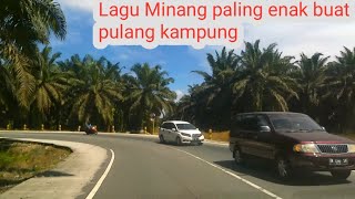 Lagu Minang paling enak buat pulang kampung