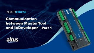 Nexto Xpress #45 - Communication between MasterTool and IxDeveloper - Part 1