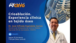 Webinar: Crioablación, experiencia clínica en tejido óseo