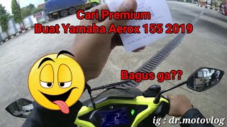 Berburu Premium Untuk Yamaha Aerox 155 2019