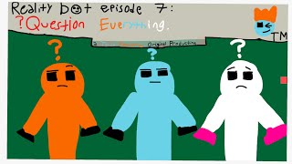 Reality bot episode 7: ?Question Everything? #stikbot