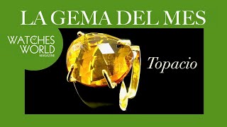 La Gema del Mes presenta: Topacio amarillo