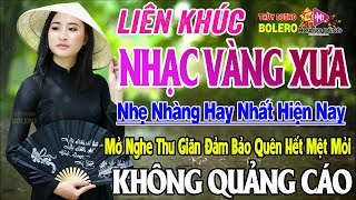 Bolero Nhạc Vàng Xưa Tuyển Chọn - LK Rumba Trữ Tình Hải Ngoại HAY NHẤT HIỆN NAY Nghe Êm Tai Dễ Ngủ