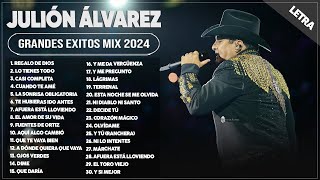 JULIÓN ÁLVAREZ 2024 (LETRA) ~ GRANDES ÉXITOS MIX 2024 ~ ÁLBUM COMPLETO MAS POPULAR 2024