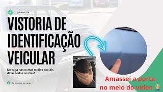 Dicas de Vistoria de identificação veicular.