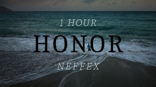 NEFFEX - Honor  ●  (1 Hour Version)  Copyright Free