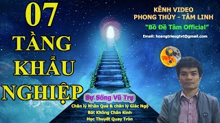 【07 Tầng Khẩu Nghiệp & Cách Hóa Giải】 Bồ Đề Tâm Official