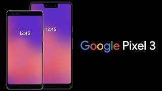 Google Pixel 3 & 3XL: Official Trailer