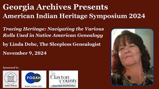 AIHS 2024 - "Tracing Heritage: Navigating the Rolls Used in Native American Genealogy" by Linda Debe