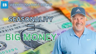 How Seasonality Can Make You BIG Money!