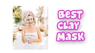 BEST CLAY MASKS 2019